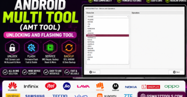 Android multi tool (amt tool) device list showing supported brands including samsung xiaomi huawei oppo and vivo for unlocking and flashing